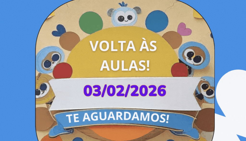 INÍCIO DAS AULAS: 03 DE FEVEREIRO